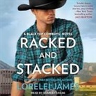 Lorelei James, Scarlet Chase - Racked and Stacked Lib/E (Hörbuch)