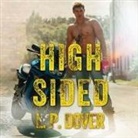 L. P. Dover, C. J. Bloom, Jeremy York - High-Sided Lib/E (Audio book)