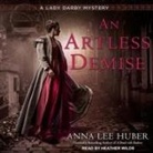 Anna Lee Huber, Heather Wilds - An Artless Demise (Audio book)