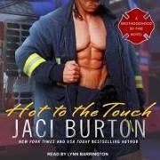 Jaci Burton, Lynn Barrington - Hot to the Touch (Audio book)