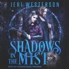 Jeri Westerson, Suzanne Elise Freeman - Shadows in the Mist Lib/E: Booke Three in the Booke of the Hidden Series (Hörbuch)