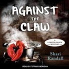 Shari Randall, Tiffany Morgan - Against the Claw (Hörbuch)