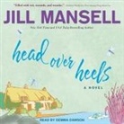 Jill Mansell, Gemma Dawson - Head Over Heels Lib/E (Audio book)