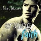 Julie Johnson, Andi Arndt, Sebastian York - Erasing Faith Lib/E (Audio book)