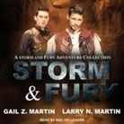 Gail Z. Martin, Larry N. Martin, Neil Hellegers - Storm & Fury Lib/E: A Storm & Fury Adventures Collection (Hörbuch)