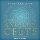 Barry Cunliffe, Julian Elfer - The Ancient Celts Lib/E: Second Edition (Hörbuch)