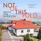 Mette Ivie Harrison, Kirsten Potter - Not of This Fold Lib/E (Audiolibro)