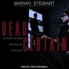 Mariah Stewart, Teri Schnaubelt - Dead Certain (Audio book)