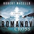 Robert Masello, Paul Boehmer - The Romanov Cross Lib/E (Audio book)