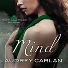 Audrey Carlan, Charles Constant, Callie Dalton - Mind Lib/E (Audio book)