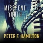 Peter F. Hamilton, Steven Crossley - Misspent Youth Lib/E (Audio book)
