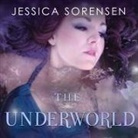 Jessica Sorensen, Shannon McManus - The Underworld Lib/E (Audio book)