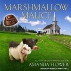 Amanda Flower, Rebecca Mitchell - Marshmallow Malice Lib/E (Audiolibro)
