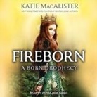 Katie MacAlister, Zehra Jane Naqvi - Fireborn Lib/E (Audio book)