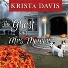 Krista Davis, Jeanie Kanaley - The Ghost and Mrs. Mewer Lib/E (Audio book)