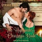 Vanessa Kelly, Ruth Urquhart - The Highlander's Christmas Bride (Audio book)