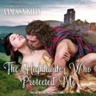 Vanessa Kelly, Ruth Urquhart - The Highlander Who Protected Me Lib/E (Audio book)