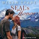Megan Crane, Caitlin Crews, Rachel Dulude - Seal's Honor Lib/E (Audio book)