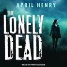 April Henry, Piper Goodeve - The Lonely Dead Lib/E (Audio book)