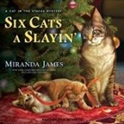 Miranda James, Erin Bennett - Six Cats a Slayin' (Audio book)