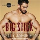 Kelly Jamieson, Kasha Kensington - Big Stick (Audiolibro)