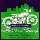 Michael Chabon, Chris Andrew Ciulla - The Mysteries of Pittsburgh Lib/E (Audio book)