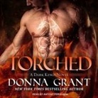 Donna Grant, Antony Ferguson - Torched (Audio book)