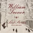 William Trevor, Simon Vance - Last Stories Lib/E (Audio book)