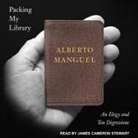 Alberto Manguel, James Cameron Stewart - Packing My Library: An Elegy and Ten Digressions (Audio book)