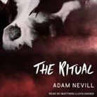 Adam Nevill, Matthew Lloyd Davies - The Ritual Lib/E (Audio book)