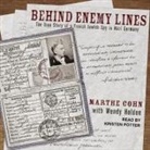 Marthe Cohn, Wendy Holden, Kirsten Potter - Behind Enemy Lines: The True Story of a French Jewish Spy in Nazi Germany (Audio book)