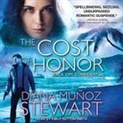 Diana Muñoz Stewart, Emily Sutton-Smith - The Cost of Honor Lib/E (Audio book)