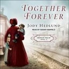 Jody Hedlund, Susan Hanfield - Together Forever (Audiolibro)