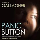 Charlie Gallagher, Gildart Jackson - Panic Button (Hörbuch)
