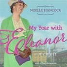 Noelle Hancock, Emily Beresford - My Year with Eleanor: A Memoir (Livre audio)