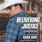 Barb Han, Rebecca Mitchell - Delivering Justice (Audio book)