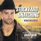 Barb Han, Rebecca Mitchell - Stockyard Snatching (Audio book)