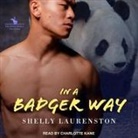 Shelly Laurenston, Charlotte Kane - In a Badger Way (Audio book)