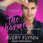 Avery Flynn, Tatiana Sokolov - The Charmer (H&ouml;rbuch)