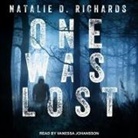 Natalie D. Richards, Vanessa Johansson - One Was Lost Lib/E (Audio book)