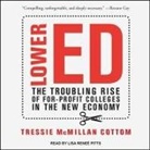 Tressie McMillan Cottom, Lisa Reneé Pitts - Lower Ed: The Troubling Rise of For-Profit Colleges in the New Economy (Audio book)