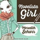 Meredith Schorr, Rachel Dulude - Novelista Girl (Audiolibro)