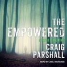 Craig Parshall, Joel Richards - The Empowered (Audio book)