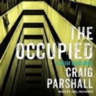 Craig Parshall, Joel Richards - The Occupied (Audio book)