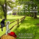 Kay Finch, Amy Rubinate - The Black Cat Knocks on Wood Lib/E (Audiolibro)