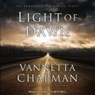 Vannetta Chapman, Rebecca Mitchell - Light of Dawn (Audio book)