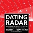Esq, Mba, Barry Abrams - Dating Radar: Why Your Brain Says Yes to the One Who Will Make Your Life Hell (Audio book)