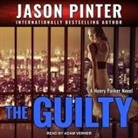 Jason Pinter, Adam Verner - The Guilty (Hörbuch)