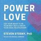Steven Stosny, Eric Michael Summerer - Empowered Love: Use Your Brain to Be Your Best Self and Create Your Ideal Relationship (Audio book)