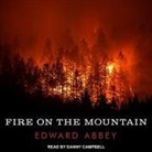Edward Abbey, Danny Campbell - Fire on the Mountain (Audio book)